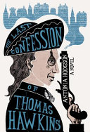 The_last_confession_of_Thomas_Hawkins