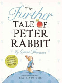 The further tale of Peter Rabbit