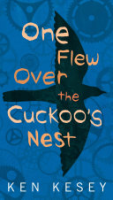 One flew over the cuckoo's nest, a novel