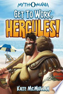 Get to work, Hercules!