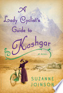 A lady cyclist's guide to Kashgar